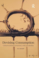 Book cover of: Devising Consumption. By: Liz Mcfall