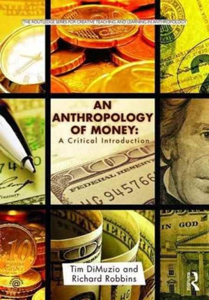 An Anthropology of Money