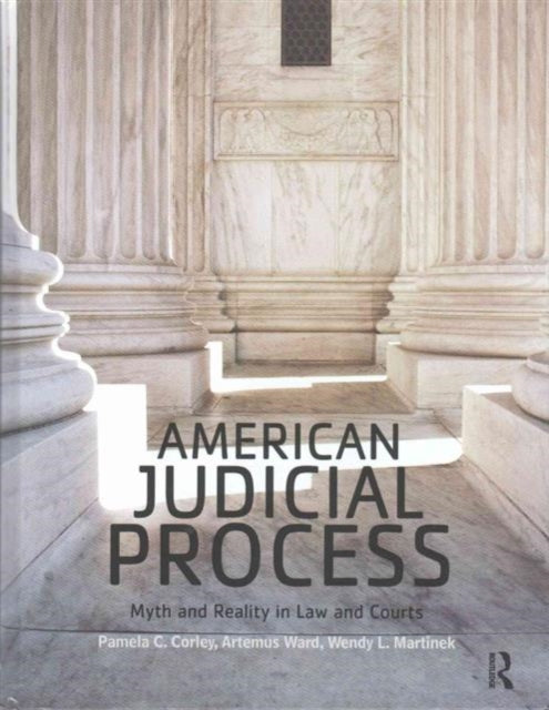 Book cover of: American Judicial Process. By: Pamela C. Corley