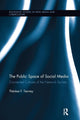 Book cover of: Public Space of Social Media. By: Therese Tierney
