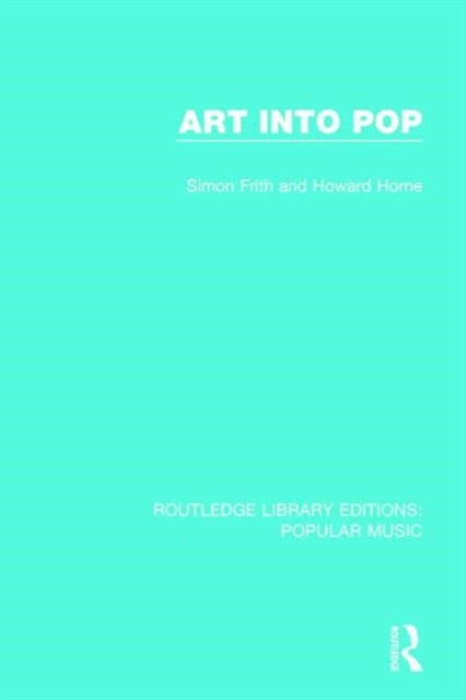 Book cover of: Art Into Pop. By: Simon Frith