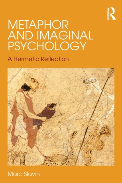 Book cover of: Metaphor and Imaginal Psychology. By: Marc Slavin