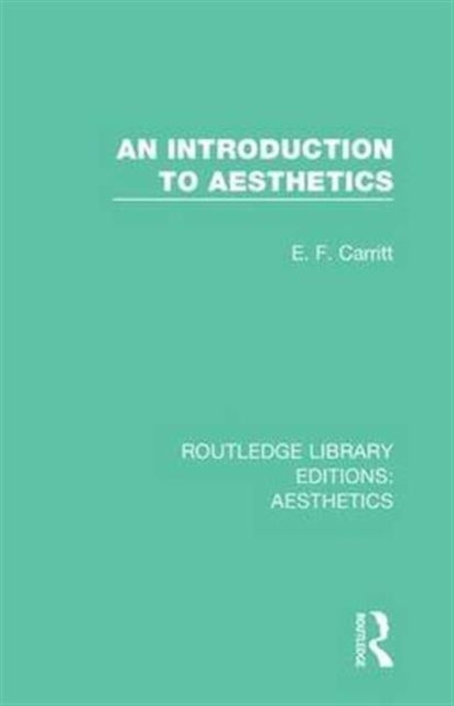 Book cover of: Introduction to Aesthetics. By: E. F. Carritt