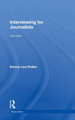 Interviewing for Journalists