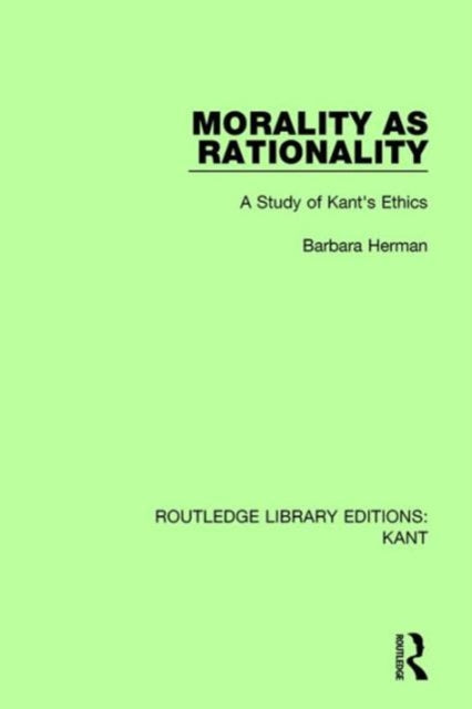 Book cover of: Morality as Rationality. By: Barbara Herman