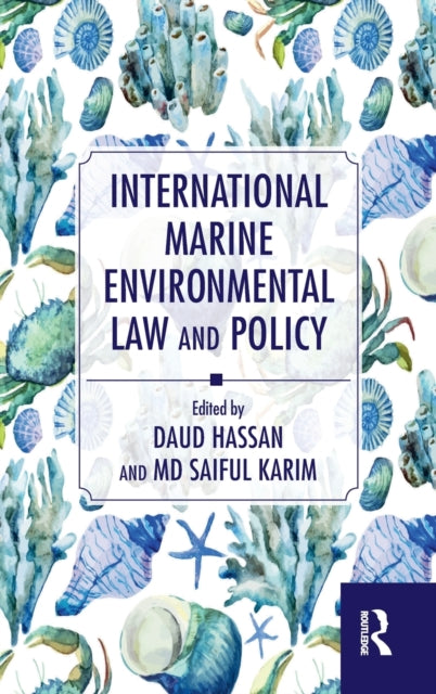 Book cover of: International Marine Environmental Law and Policy. By: Daud Hassan