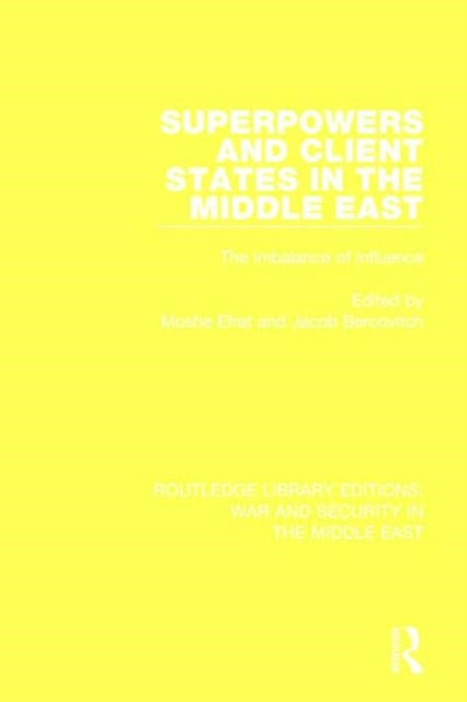Book cover of: Superpowers and Client States in the Middle East. By: Moshe Efrat