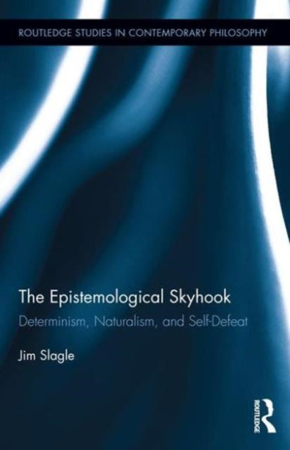 Book cover of: Epistemological Skyhook. By: Jim Slagle