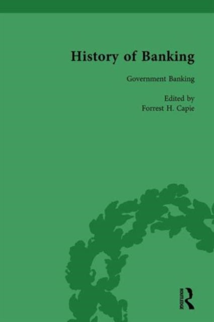 Book cover of: History of Banking I, 1650-1850 Vol VI. By: Forrest H. Capie