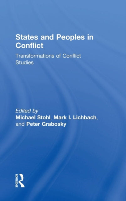 Book cover of: States and Peoples in Conflict. By: Michael Stohl