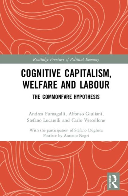 Cognitive Capitalism, Welfare and Labour
