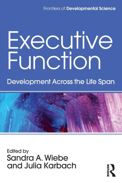 Book cover of: Executive Function. By: Sandra A. Wiebe