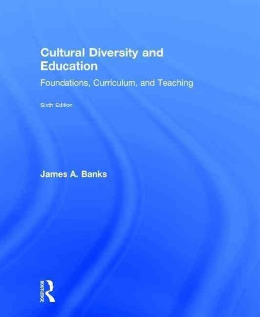 Book cover of: Cultural Diversity and Education. By: James A. Banks