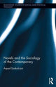 Book cover of: Novels and the Sociology of the Contemporary. By: Arpad Szakolczai