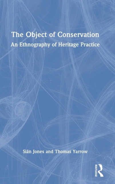 Book cover of: Object of Conservation. By: Jones, S.