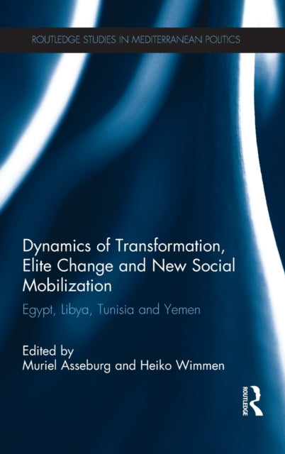 Book cover of: Dynamics of Transformation, Elite Change and New Social Mobilization. By: Heiko Wimmen