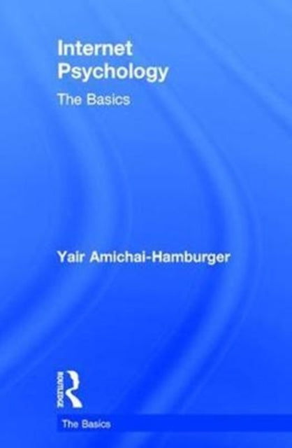 Book cover of: Internet Psychology. By: Yair Amichai-Hamburger