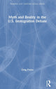 Book cover of: Myth and Reality in the U.S. Immigration Debate. By: Greg Prieto