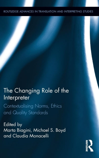 Book cover of: Changing Role of the Interpreter. By: Marta Biagini