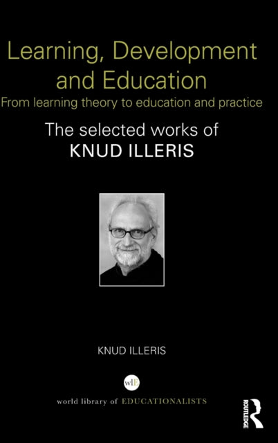 Book cover of: Learning, Development and Education. By: Knud Illeris