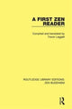Book cover of: First Zen Reader. By: Trevor Leggett