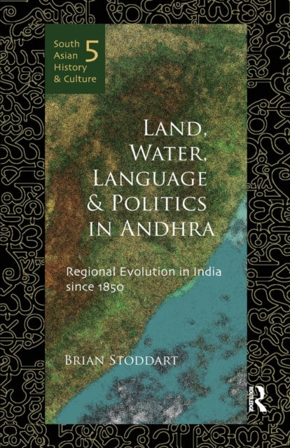 Book cover of: Land, Water, Language and Politics in Andhra. By: Brian Stoddart
