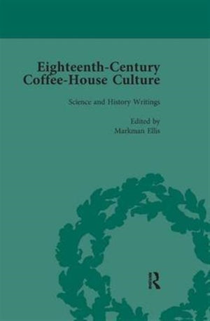 Eighteenth-Century Coffee-House Culture, vol 4