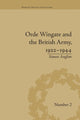 Book cover of: Orde Wingate and the British Army, 1922-1944. By: Simon Anglim
