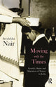 Book cover of: Moving with the Times. By: Sreelekha Nair