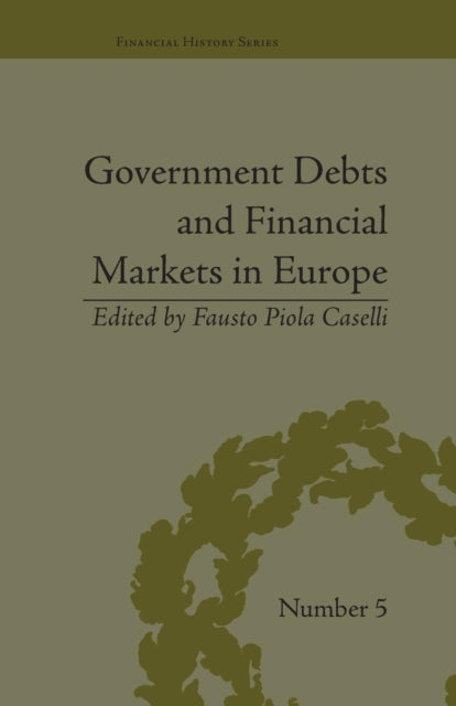 Book cover of: Government Debts and Financial Markets in Europe. By: Fausto Piola Caselli