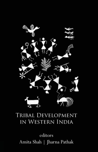 Book cover of: Tribal Development in Western India. By: Amita Shah