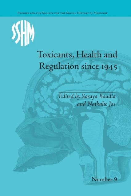 Book cover of: Toxicants, Health and Regulation since 1945. By: Nathalie Jas