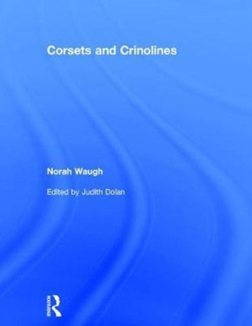 Book cover of: Corsets and Crinolines. By: Norah Waugh