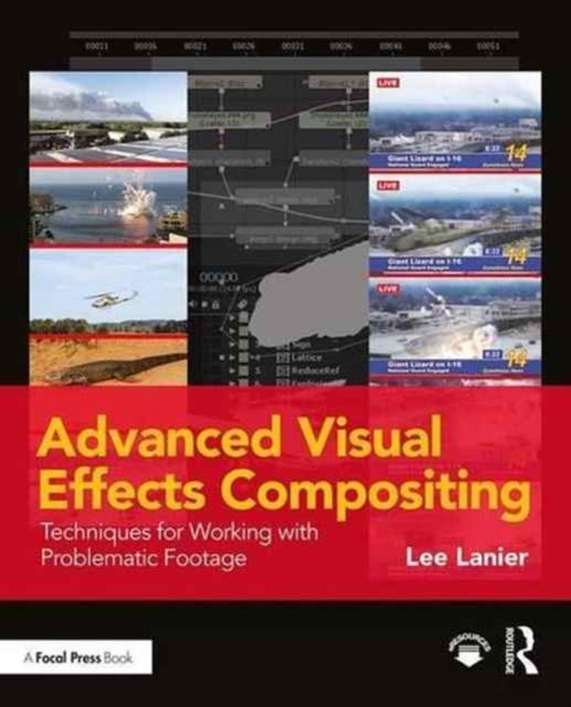 Book cover of: Advanced Visual Effects Compositing. By: Lee Lanier