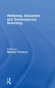 Book cover of: Wellbeing, Education and Contemporary Schooling. By: Malcolm Thorburn