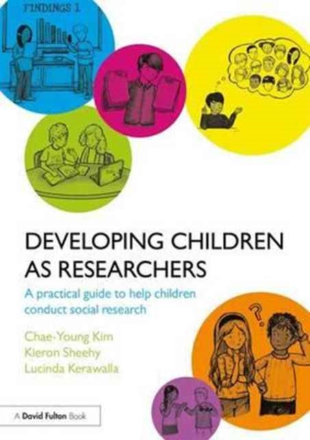 Book cover of: Developing Children as Researchers. By: Chae-Young Kim