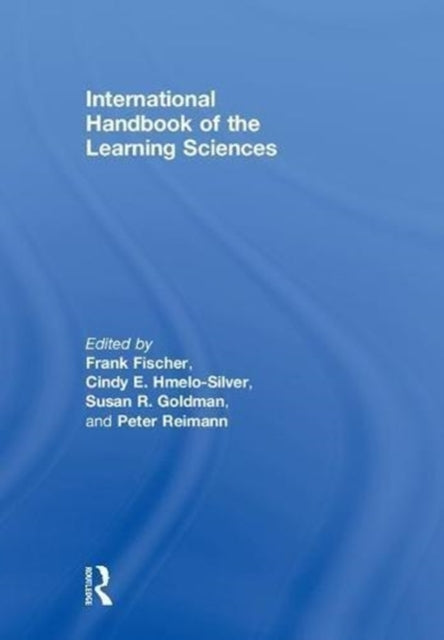 Book cover of: International Handbook of the Learning Sciences. By: Frank Fischer