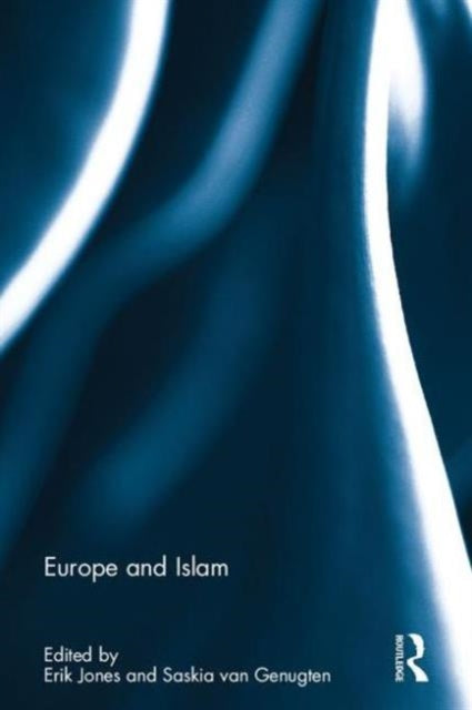 Book cover of: Europe and Islam. By: Erik Jones