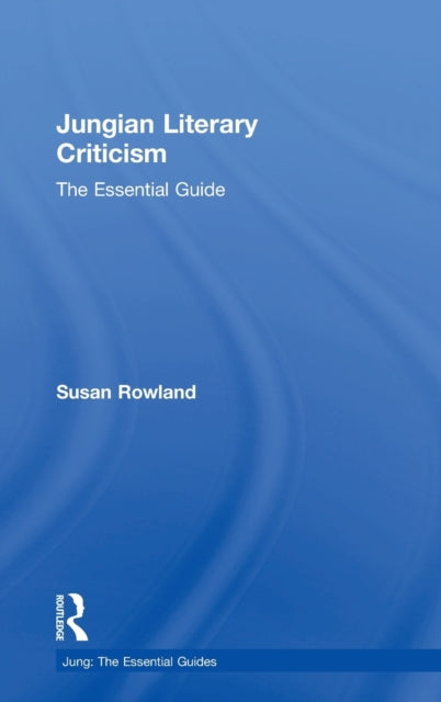 Book cover of: Jungian Literary Criticism. By: Susan Rowland