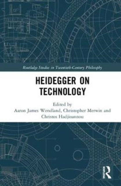 Book cover of: Heidegger on Technology. By: Aaron James Wendland