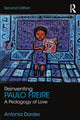 Book cover of: Reinventing Paulo Freire. By: Antonia Darder