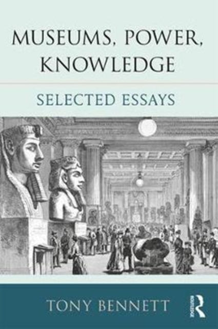Book cover of: Museums, Power, Knowledge. By: Tony Bennett - undifferentiated