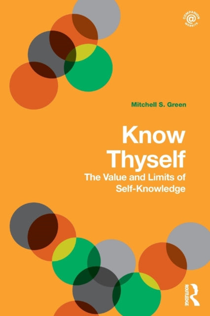 Book cover of: Know Thyself. By: Mitchell S. Green
