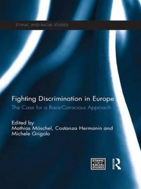 Book cover of: Fighting Discrimination in Europe. By: Mathias Möschel