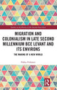 Book cover of: Migration and Colonialism in Late Second Millennium BCE Levant and Its Environs. By: Pekka Pitkänen