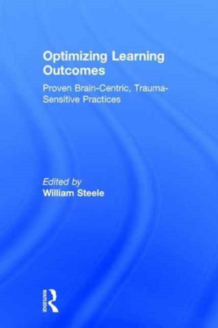 Book cover of: Optimizing Learning Outcomes. By: William Steele