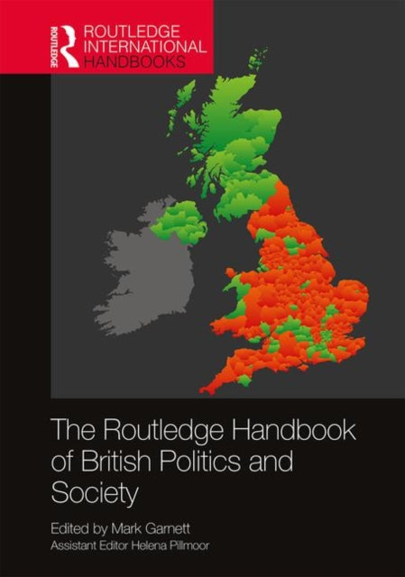 Book cover of: Routledge Handbook of British Politics and Society. By: Mark Garnett