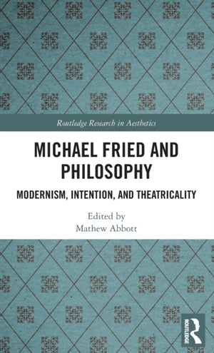 Michael Fried and Philosophy
