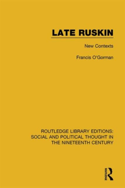 Book cover of: Late Ruskin. By: Francis O'Gorman