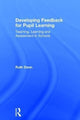Book cover of: Developing Feedback for Pupil Learning. By: Ruth Dann